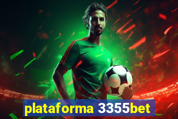 plataforma 3355bet